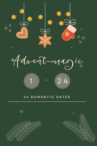 Advent-magic: 24 Romantic Dates