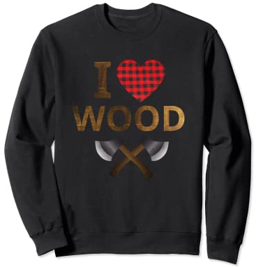 I Love Wood Ax Chopping Block Retro Firewood Sweatshirt