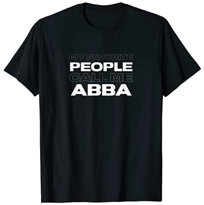 Herren Meine Lieblingsmenschen nennen mich Abba T-Shirt