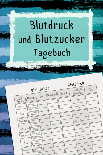 Blutdruck und Blutzucker Tagebuch: Für Senioren, Diabetiker und Menschen mit Bluthochdruck | Notizbuch zur Aufzeichnung von Testergebnissen | Für 2 Jahre, mit attraktivem Einband