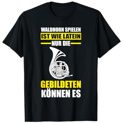 Französisches Horn Orchester Music Club Hornist Horn T-Shirt