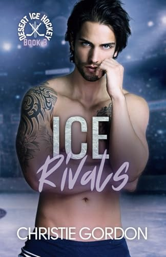 Ice Rivals: An Enemies to Lovers Hockey MM Romance: 3