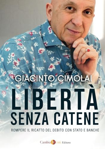 Libertà senza catene: Rompere il ricatto del debito con Stato e Banche