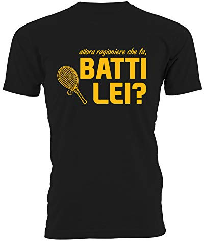 Tshirt Film Classici Italiani - Batti Lei - Frasi Celebri - Film Cult - Tennis - Anni 80 - Film Anni 80 - Idea Regalo