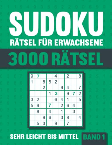 3000 Sudoku Rätsel für Erwachsene: Großes Sudoku Buch mit 3000 sehr leichten bis mittel schweren Rätseln mit Lösungen - Vol. 1