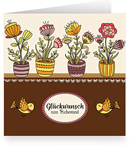 1 Zauberhafte Renten Blumen Glückwunsch-karte innen weiß (quadratisch, 15,5x15,5cm inkl Umschlag) mit Vögeln: Glückwunsch zum Ruhestand- große XL Karte für Familie, Freunde, Mitarbeiter