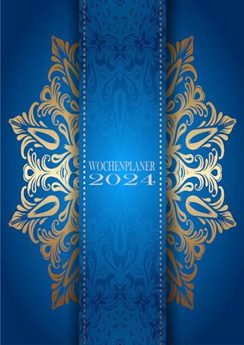 Wochenplaner 2024: Wochenplaner 12 monate von Januar bis Dezember 2024 | A4 Wochenplaner mit Uhrzeiten | Kalenderbuch mit Feiertagen | Mandala Cover