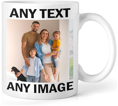 Personalised Mug Any Text & Photo - Custom Photo Mug - 11oz Tea Cup – Unique Customised Gift for Men, Women, Birthdays, Anniversaries, Fathers Mothers Day, Christmas Day - Coffee Mug with Logo Design