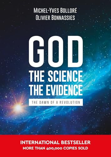 God, the Science, the Evidence (English Edition)