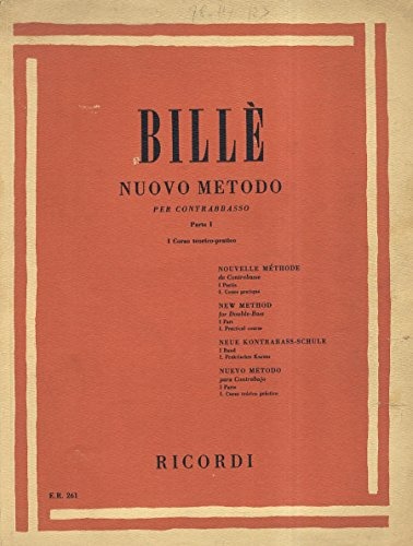 Billè Isaia. - NUOVO METODO PER CONTRABBASSO. PARTE I - 1. CORSO TEORICO-PRATICO