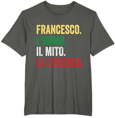 Francesco l'Uomo Il Mito La Leggenda Regalo per Francesco Maglietta