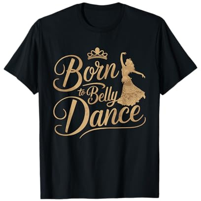 Belly Dance Lover Middle Eastern Dance Dance Performance T-Shirt