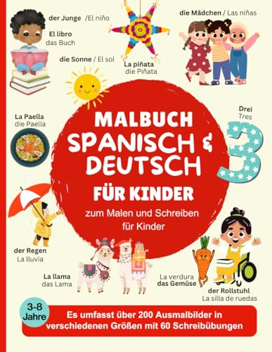 Zweisprachiges Malbuch für Kinder Spanisch & Deutsch:: Meine ersten Wörter Spanisch / das Alphabet lernen & malen Spanisch / Zweisprachige Kinderbücher Spanisch Deutsch