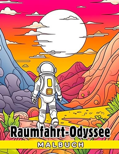 Raumfahrt-Odyssee Malbuch: Entdecke die Wunder des Universums - Für Kinder im Alter von 10-14 Jahren