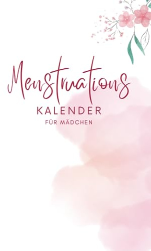 Menstruationskalender für Mädchen: Perioden Tagebuch I Menstruations Kalender I Dreijahreskalender I Periodenkalender I Zykluskalender I Geschenk zur ersten Periode