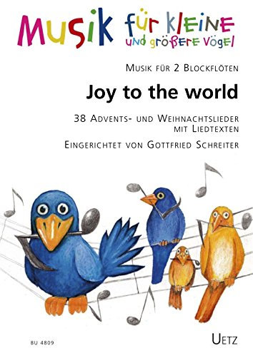 Joy To The World. 38 Advents- und Weihnachtslieder mit Liedtexten für 2 Blockflöten (Spielpartitur)