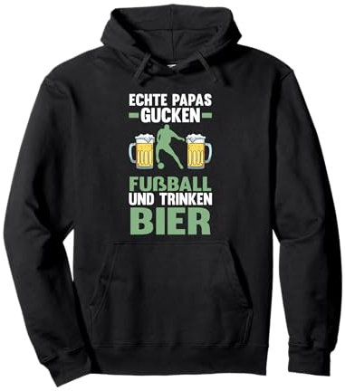 echte Papas gucken Fussball Sport Pullover Hoodie