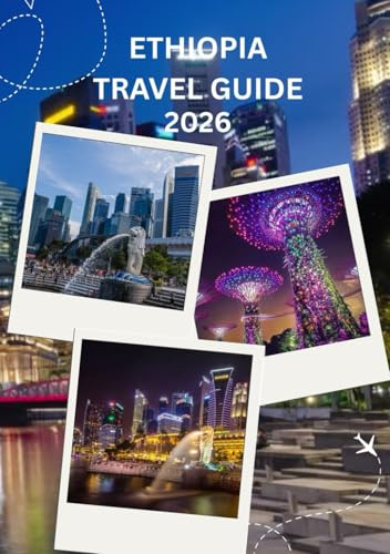 Ethiopia Travel Guide 2026: Ethiopia Travel Guide 2026: History, Culture, Landscapes & Living Traditions”