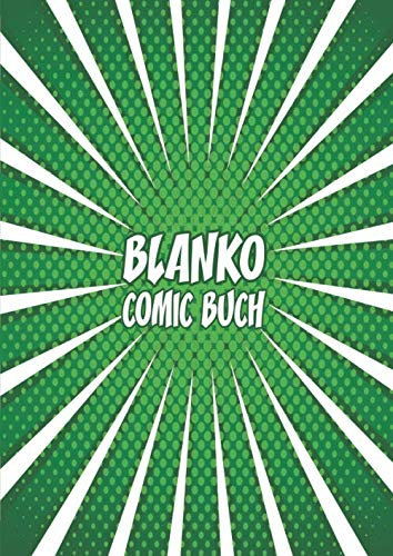Blanko Comic Buch: Über 100 Seiten zum Selberzeichnen mit Comic Rastern - Das perfekte Gechenk für Kinder um Zeichnen zu lernen und die Kreativität zu steigern weiß Grün