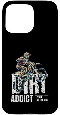 Dirt Addict - Para los amantes de las motos de cross para ciclistas de motocross Carcasa para iPhone 15 Pro Max