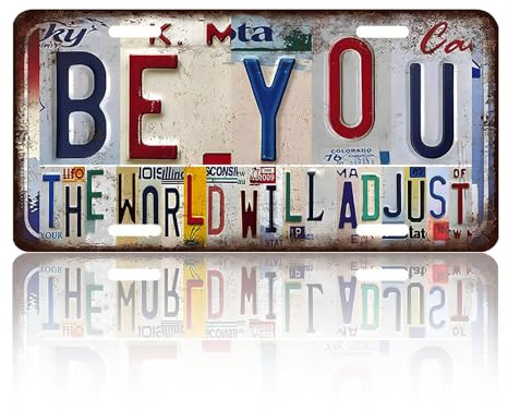 Vintage License Plate Wall Decor - ‘Be You The World Will Adjust’ Retro Wall Tin Plaque Metal Sign Gifts for Office Home Bar Restaurant Yard Motivational Wall Art Decorations