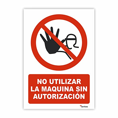 Seribas Señal No Utilizar La Maquina - Medidas 21x30 cm - PVC Glasspack 0.7mm - Carteles Homologados - Ideal Interior o Exterior - Resistente y Duradero - Indicación Prohibición