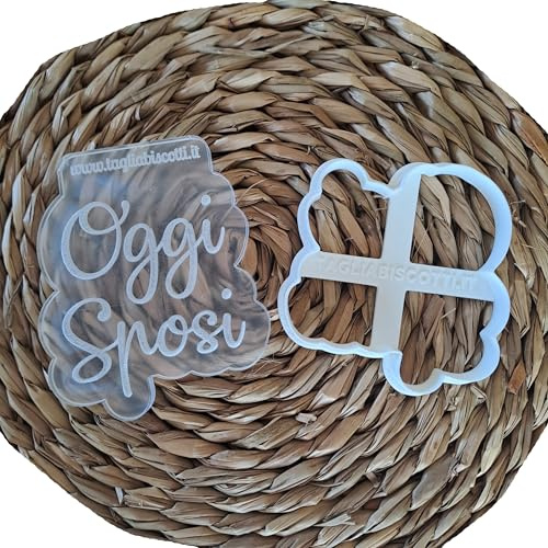 Tagliabiscotti.it - Stampo in Acrilico (PMMA) Scritta Oggi Sposi - Matrimonio - Cutter + Stampo Outbosser per realizzare decorazione in rilievo per biscotti o torte nuziali.