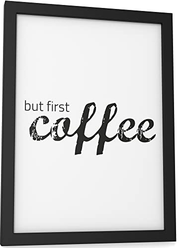 Papierschmiede® Typografie Poster, DIN A5 (15x21 cm), Wanddeko Wohnzimmer, Schlafzimmer, Küche, schwarz-weiß Bild mit Spruch OHNE Rahmen, but first coffee
