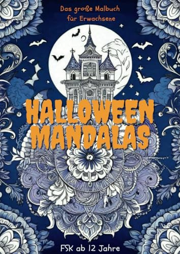 Halloween Malbuch für Erwachsene - Mandalas Ausmalbuch Gothic - Stressabbau: Schauriges Erwachsenen Malbuch: Skelette, Eulen und weitere Grusel-Motive (Malbücher für Kinder)