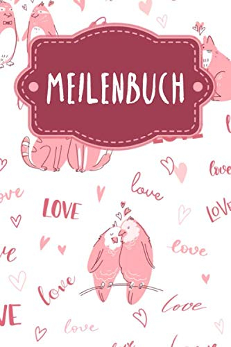 Meilenbuch: Logbuch für deine Törns | Zum Ausfüllen | A5 | Bordbuch | Meilenbuch | 120 Seiten | Motiv: Liebende Tiere