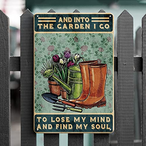 Gartenschilder Vintage Metallschilder Gartendekor - I Go To Lose My Mind And Find My Soul - Gartenarbeit Geschenke für Frauen, 30x20cm Metallposter Retro Lustige Blechschilder für Outdoor, Garten