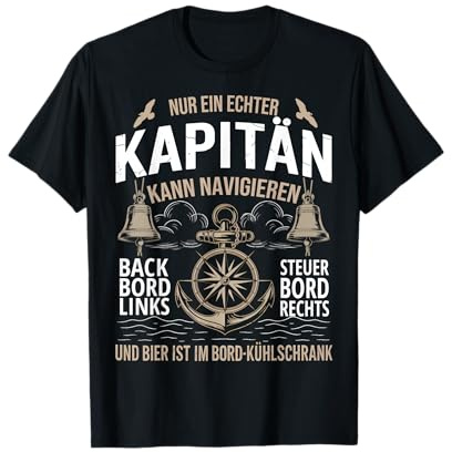 Lustig Kapitän Navigation Geschenk Motorboot Segeln Kapitän T-Shirt