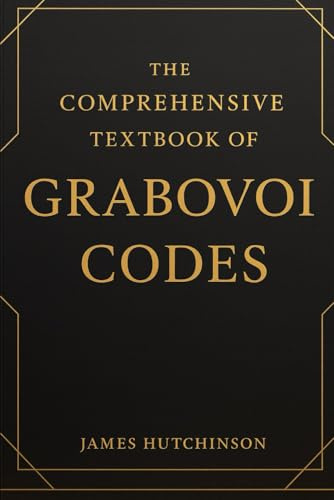 The Comprehensive Textbook of Grabovoi Codes