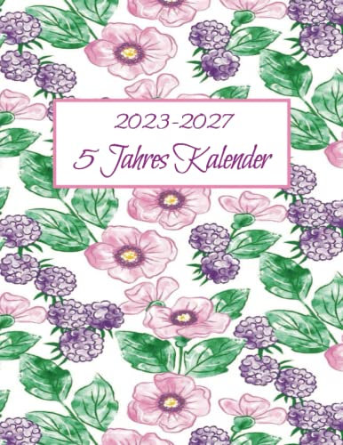 2023 - 2027 5 Jahres Kalender: 5 Jahres Taschenkalender für Notieren, Monatsplaner Januar 2023 bis Dezember 2027, Wochenplaner seit 60 Monate, Kalender & Organizer