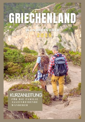 GRIECHENLAND WANDERFÜHRER 2025