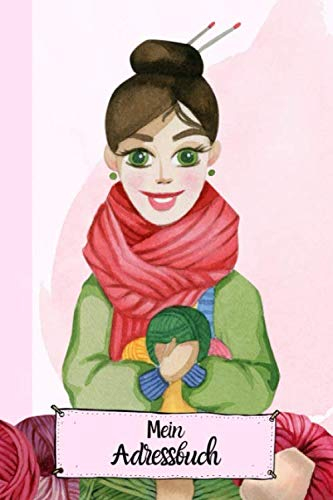 Mein Adressbuch: Mein Adressbuch & Hobby.Mit einzigartigem Strickerin Design. Stricken Häkeln Handarbeit Geschenk - 100 Seiten mit viel Platz für ... Idee für Strick- und Häkel-Begeisterte.