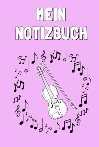 Notizbuch Geige in Notenkranz: 120 Leerseiten für kreatives Gestalten