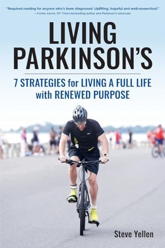 Living Parkinson's: 7 Strategies for Living a Full Life with Renewed Purpose