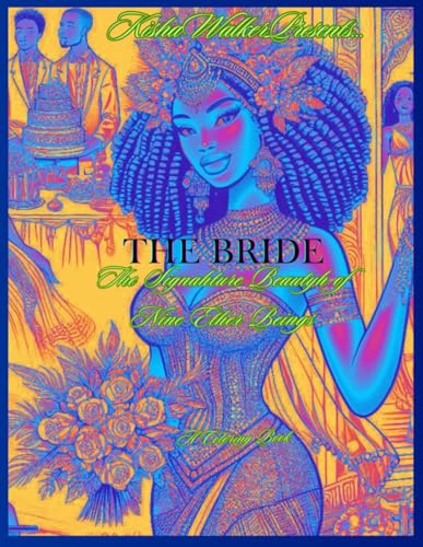 THE BRIDE: The Signahture Beautyh of Nine Ether Beings