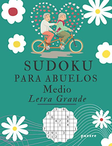 Sudoku Para Abuelos Medio Letra Grande: Juegos Mentales Libro De Rompecabezas