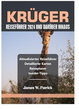 KRÜGER REISEFÜHRER 2024 UND DARÜBER HINAUS (Stadtbild-Chroniken, Band 35)