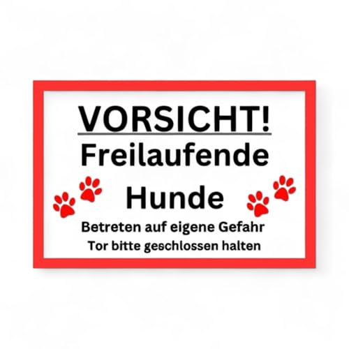 Vorsicht freilaufende Hunde Schild 30cm x 20cm Gartenzaun Gartentor Warnschild Witterungsbeständig Einbruchschutz 3mm Hartschaumplatte