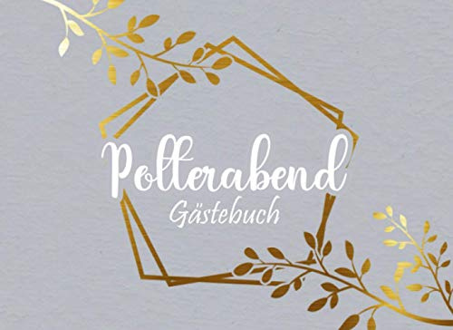 Polterabend Gästebuch: Individuelles Gästebuch, Eintragbuch für den Polterabend - Mehr als 100 vorgedruckte Seiten zum Ausfüllen - Erinnerungsbuch für Glückwünsche