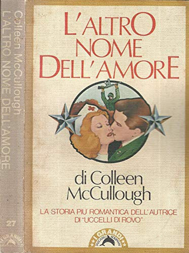 L'altro nome dell'amore. La storia più romantica dell'autrice di uccelli di rovo.