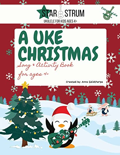 A Uke Christmas 2nd Edition Ukulele for Ages 4+: Song and Activity Book