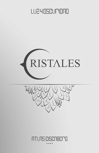 Luz Y Oscuridad: Cristales