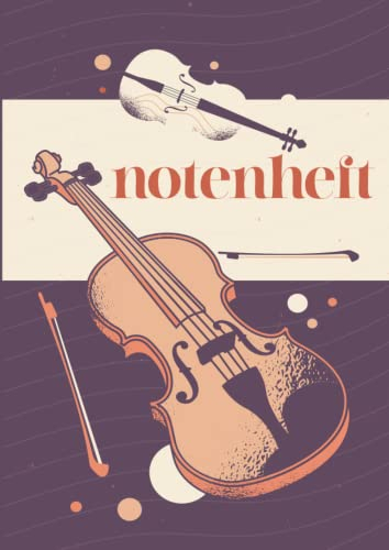 NOTENHEFT: DIN A4 Quer für Anfänger und Fortgeschrittene / Blanko NotenBlock / Leere Notenzeilen / Notensystem / für die Schule / Komponist / Geige Violine