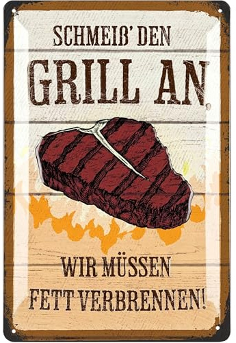 LANOLU Cartel retro de chapa para asar – SCHMEIß den Grill an wir müssen Fettbrennen – BBQ Grill Retro Deko, Grillplatz Cartel de jardín, Papas Grillcke Cartel – Cartel de metal con frases 20 x 30 cm