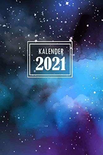 2021 Kalender: Wochenkalender und Tageskalender 2021 | 1 Woche auf 2 Seiten | Familienplaner, Monatskalender und Monatsplaner | Tageskalender seit 1 Jahren