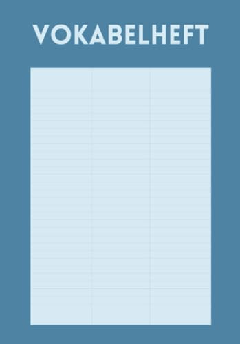 Vokabelheft für alle Sprachen (A5, liniert, 3 Spalten, Lineatur 54, 64 Seiten / 32 Blatt, glänzendes Softcover, Design: Blaugrau, klassisch)